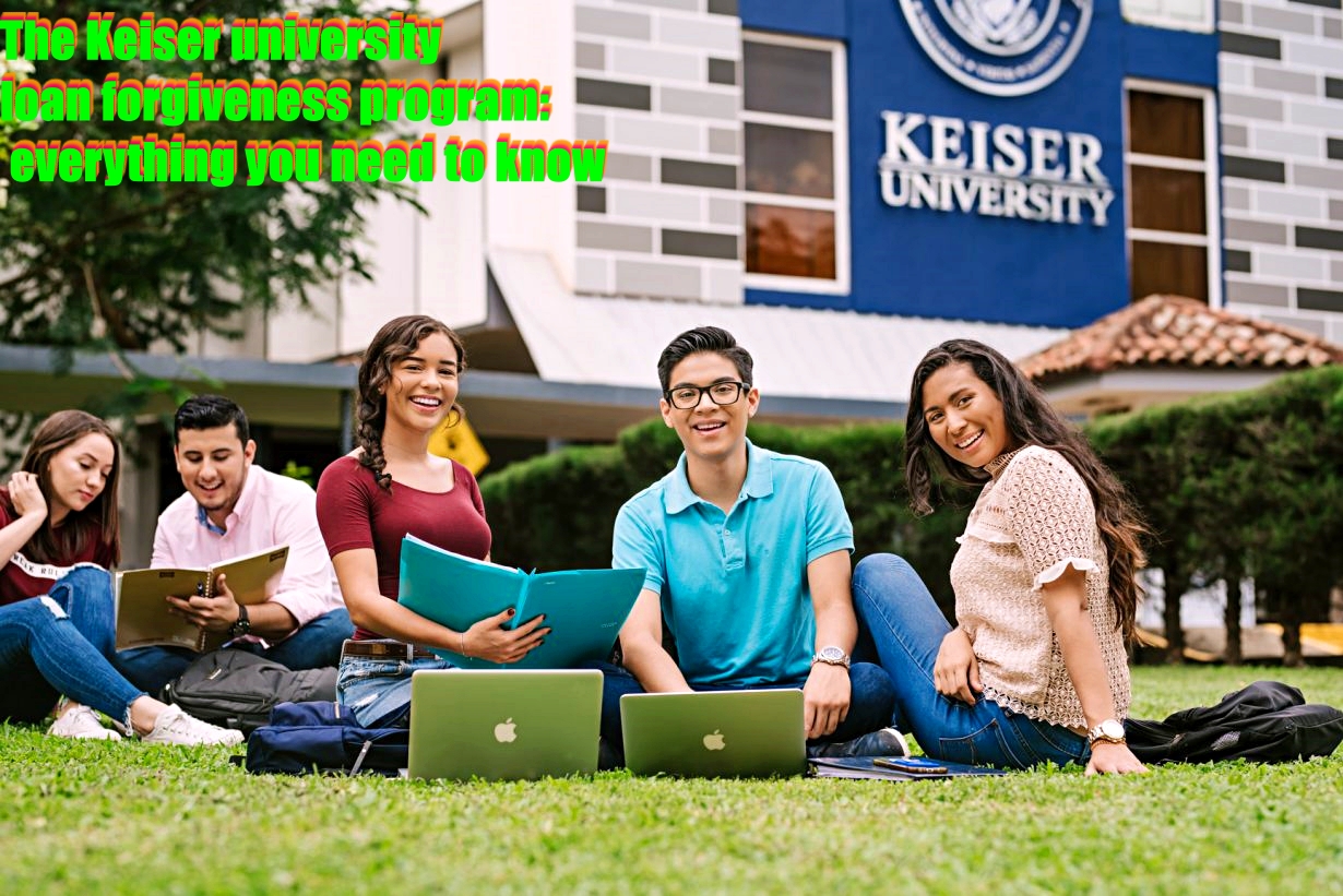 The Keiser university loan forgiveness program:
