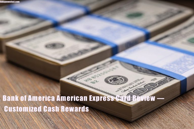 Bank of America American Express Card Review – Customized Cash Rewards